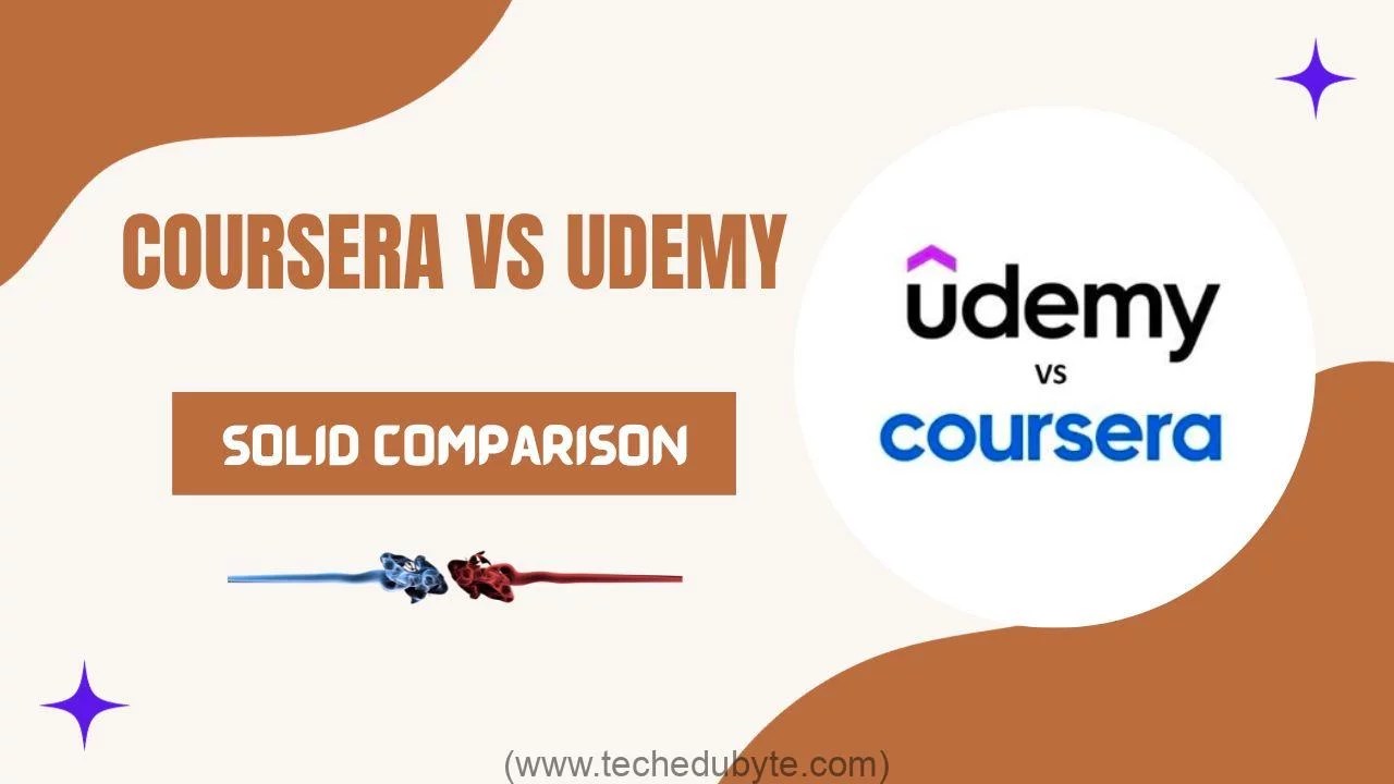 Coursera Vs Udemy Which is Better for Online Learning? Tech Edu Byte
