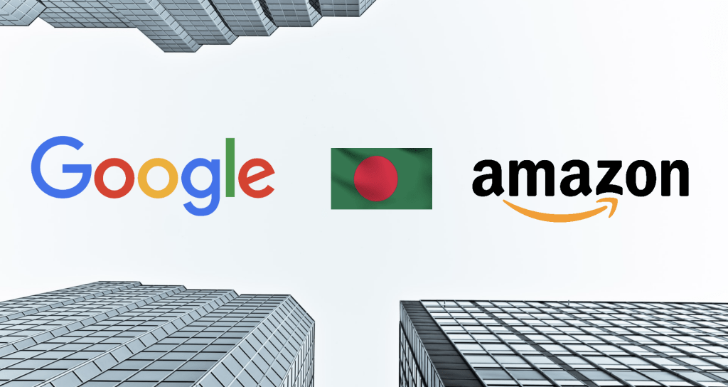 Google & Amazon Obtains Business Identification Number in Bangladesh