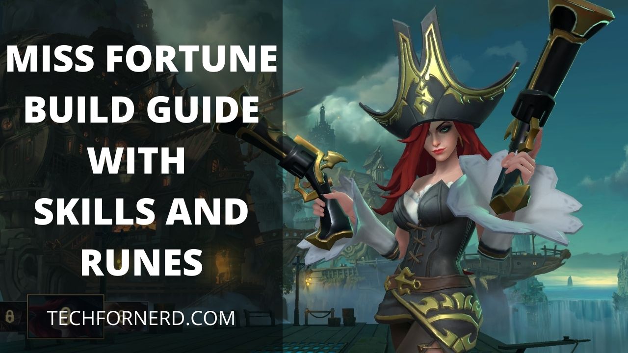 Wild Rift Miss Fortune Guide With Item Build, Runes And Skills