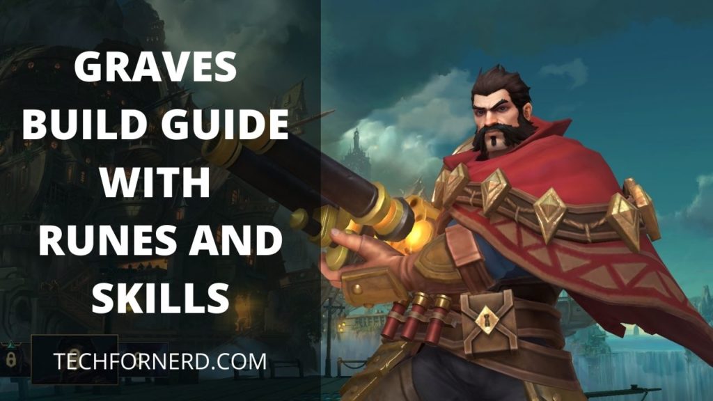 Wild Rift Graves Guide with Item Build, Runes and