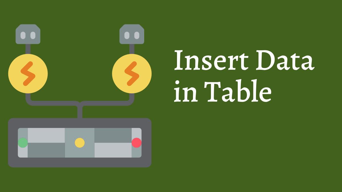 How to Insert Data into Table Tech Fry