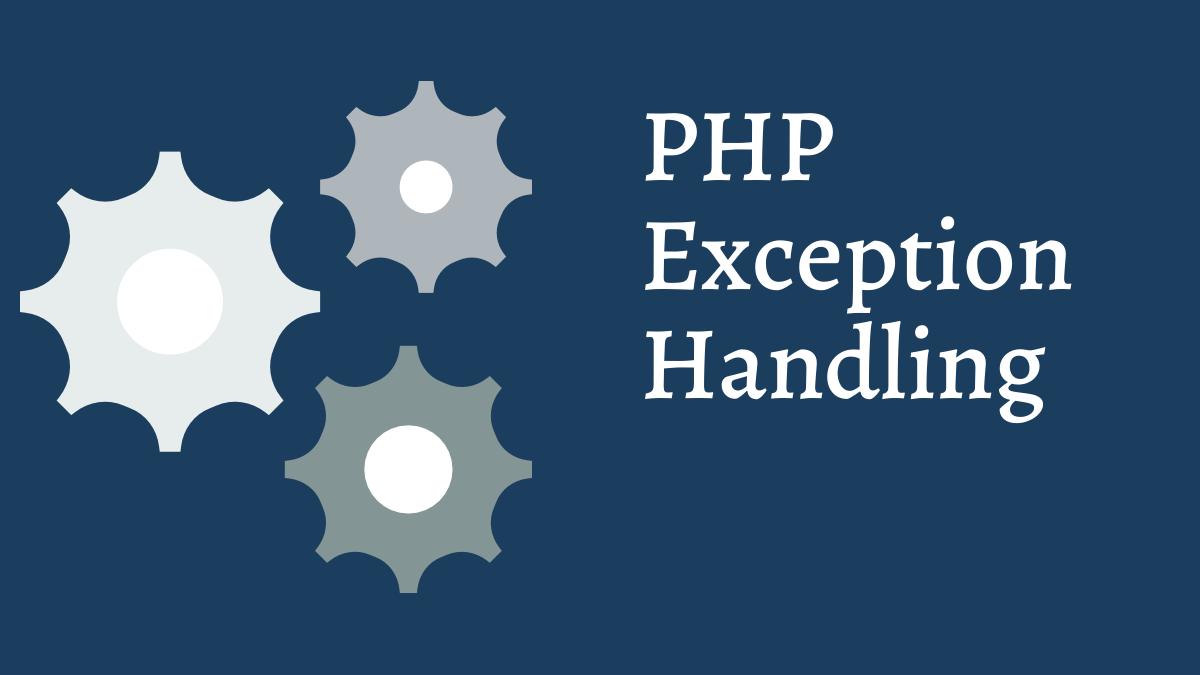 PHP Exception Handling Tech Fry