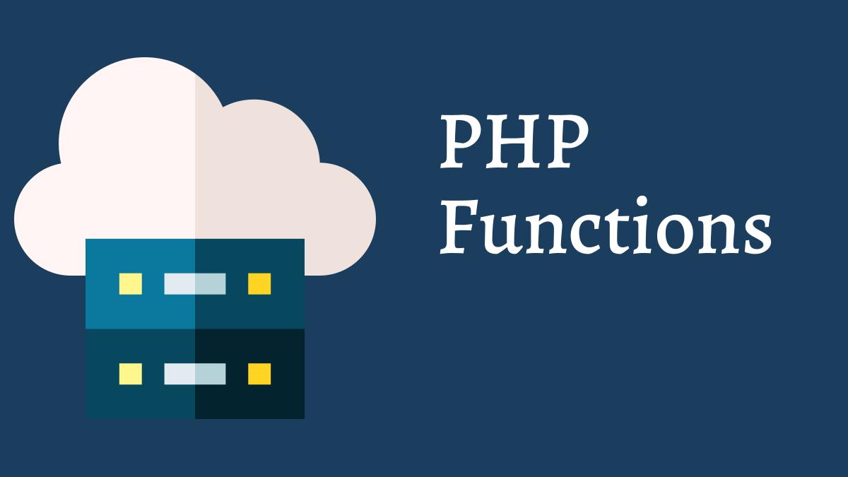 PHP Functions Tech Fry
