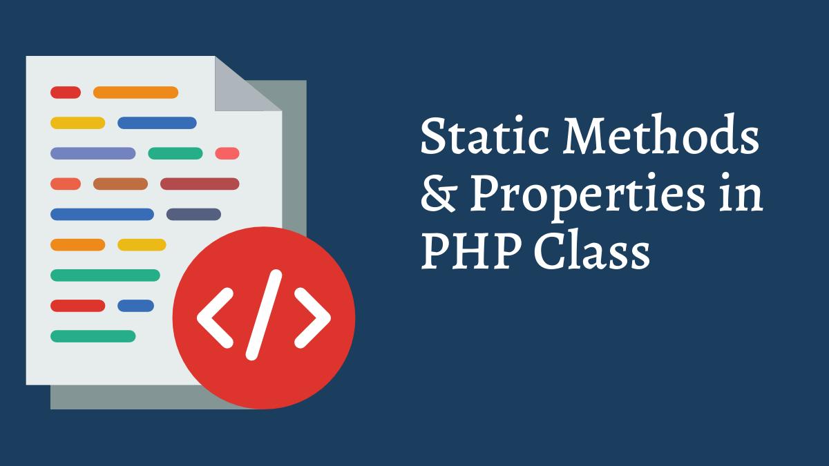 Static Methods & Properties in PHP Class Tech Fry