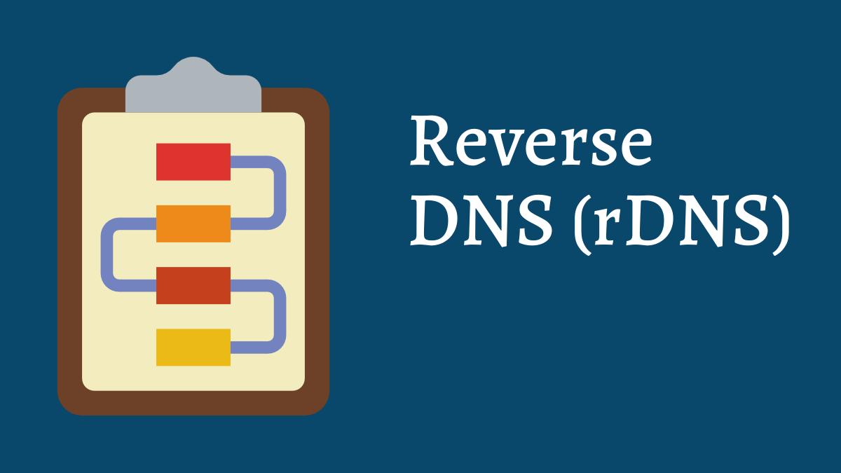 Reverse DNS (rDNS) Tech Fry