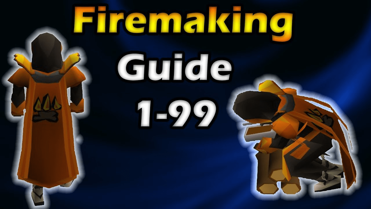 OSRS Firemaking Training Guide From Level 1 To 99 Tech Game