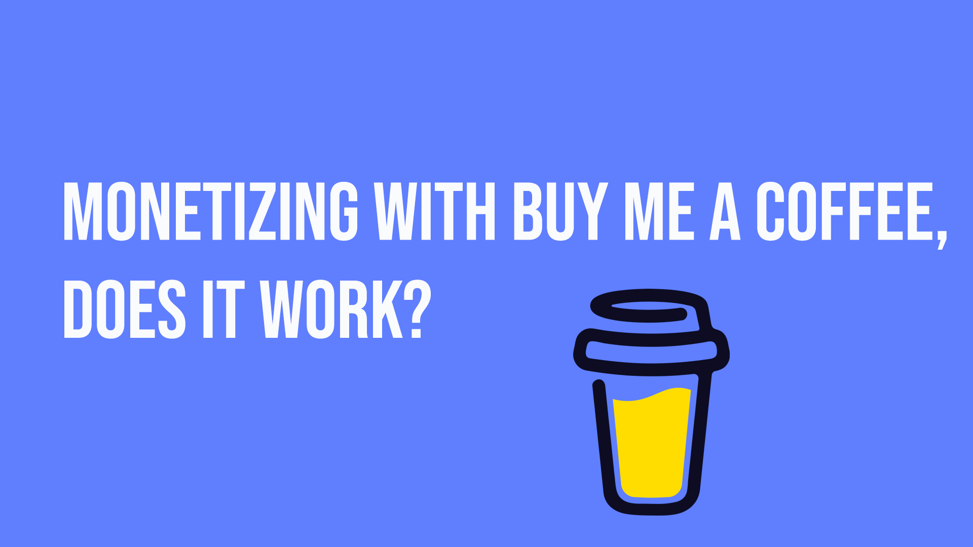 With Buy Me A Coffee, Does It Work?
