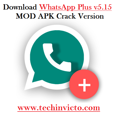 Download & Install WhatsApp Plus v5.15 MOD Apk crack