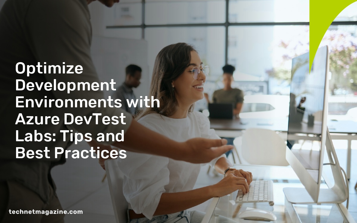 Optimize Development Environments with Azure DevTest Labs Tips and
