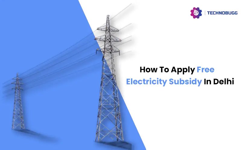 How To Apply Free Electricity Subsidy In Delhi