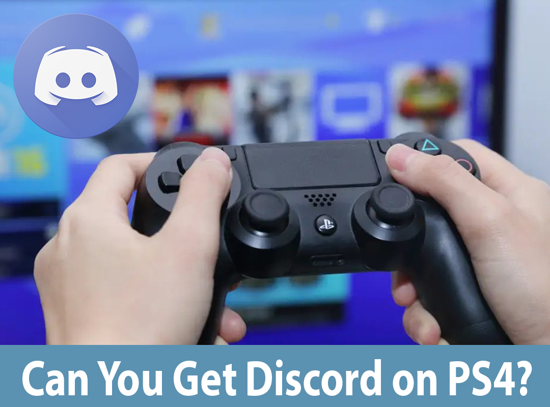 Can You Get Discord On PS4?