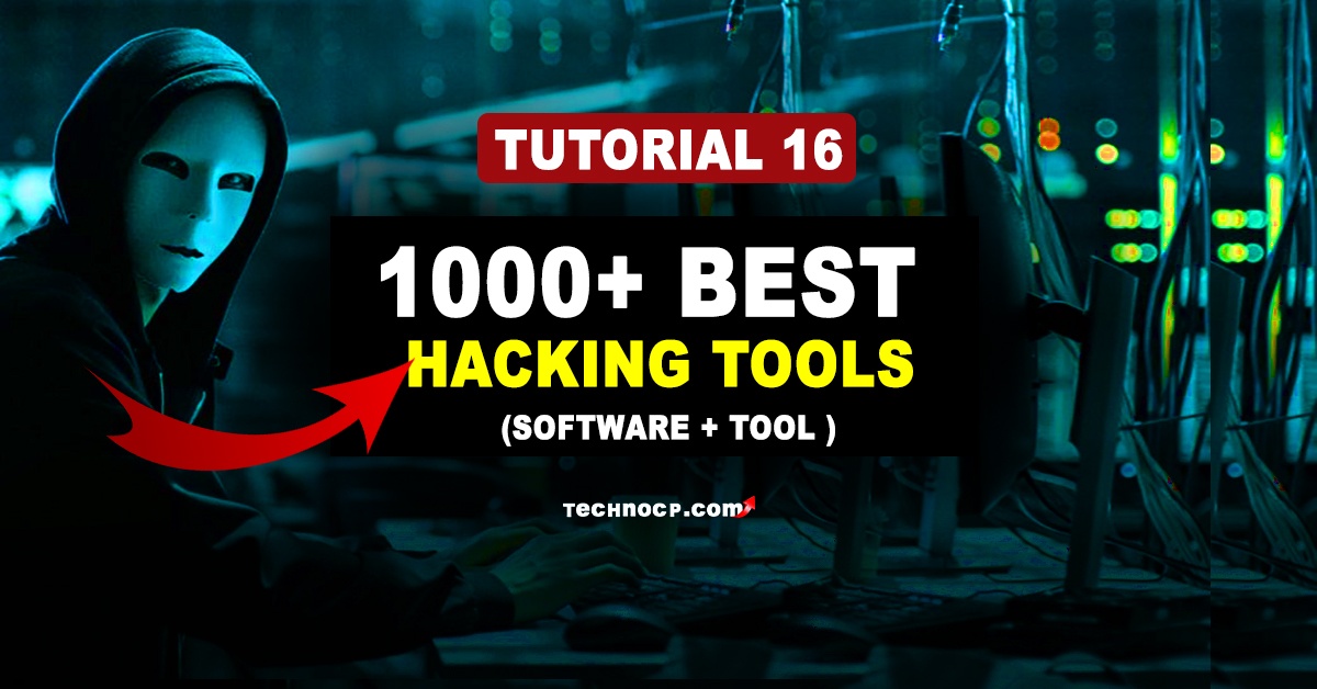 1000+ Best Ethical Hacking Tools & Software for Hackers (2021) TechNoCP