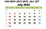 How Long Till July 22 2022 Julyjullla