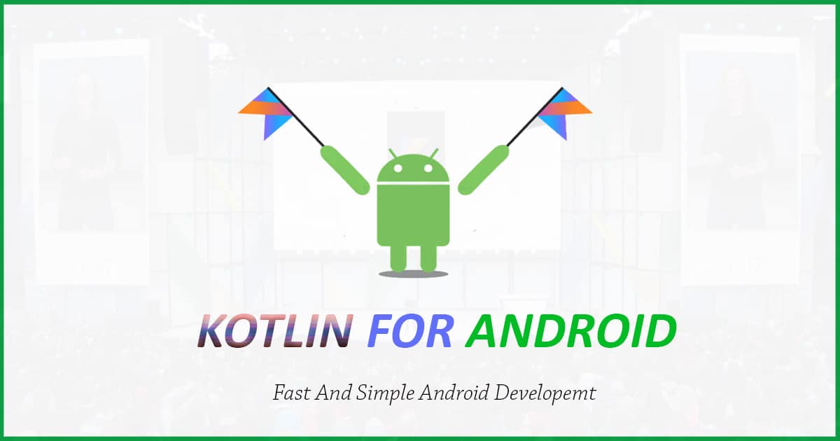Kotlin Official Programming Language For Android