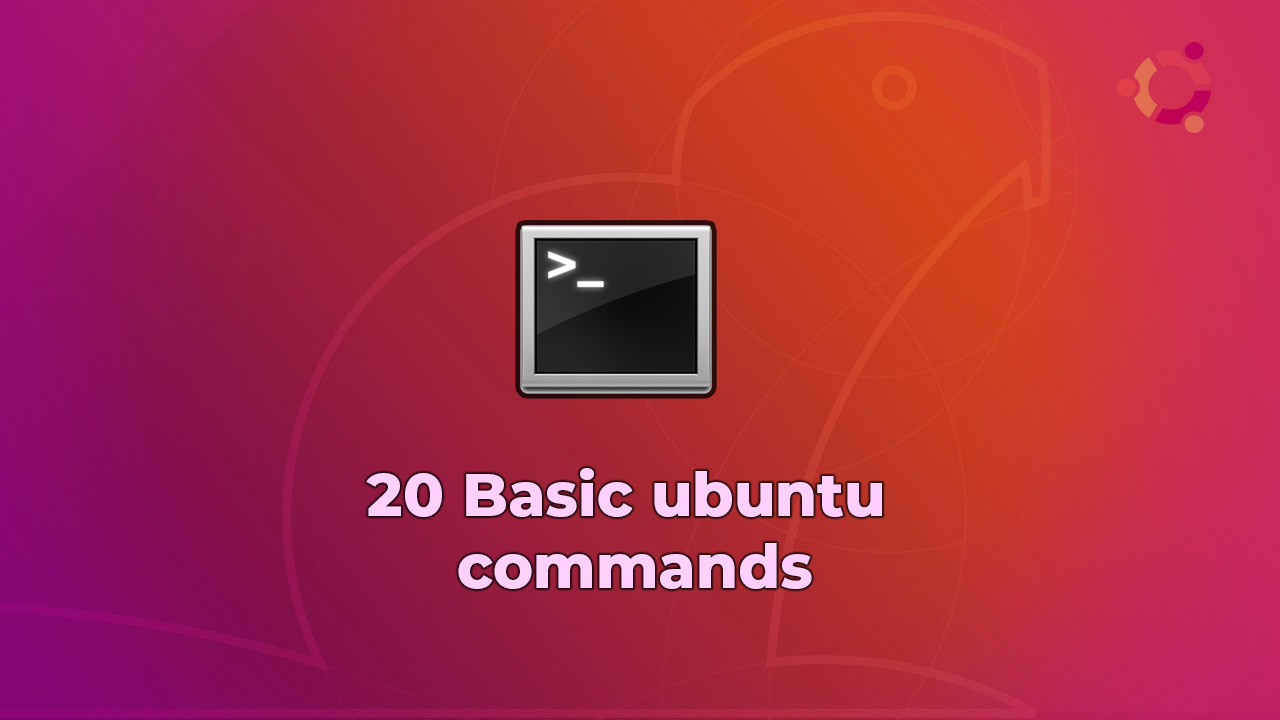 20 Basic Ubuntu Commands For Beginners