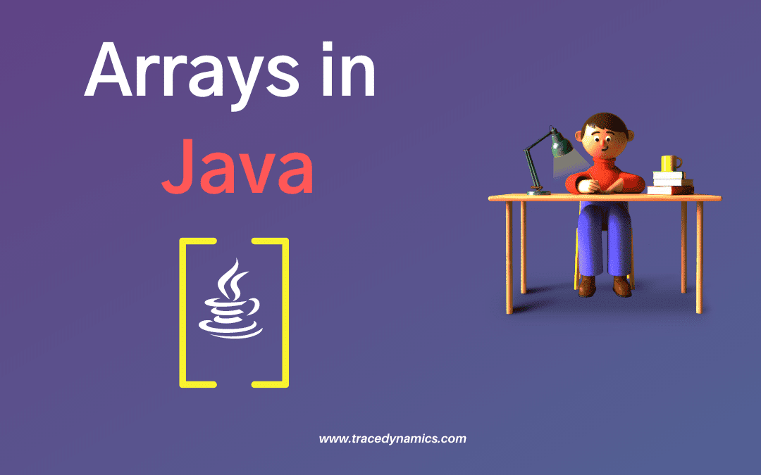 What are Arrays in Java?