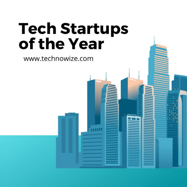 Most Promising Tech Startups of the Year
