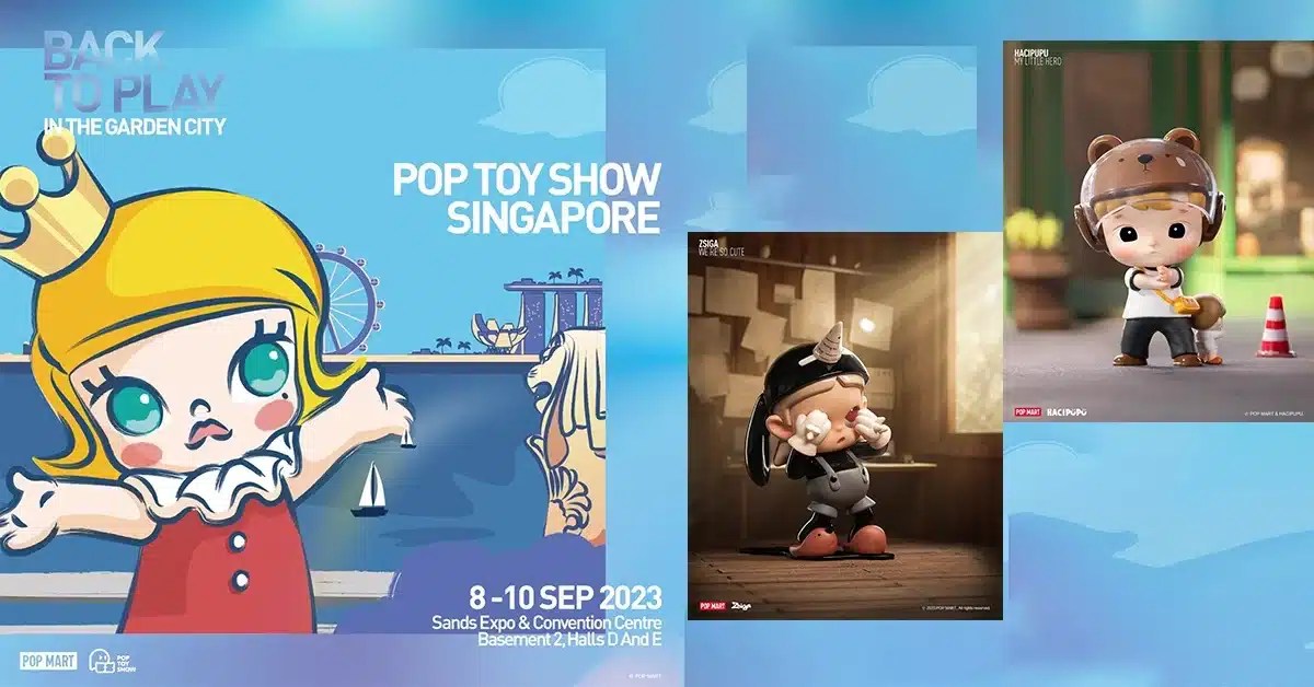 POP TOY SHOW SINGAPORE 2023 ครั้งแรกของ SEA กับงานแสดงของเล่น Art Toys