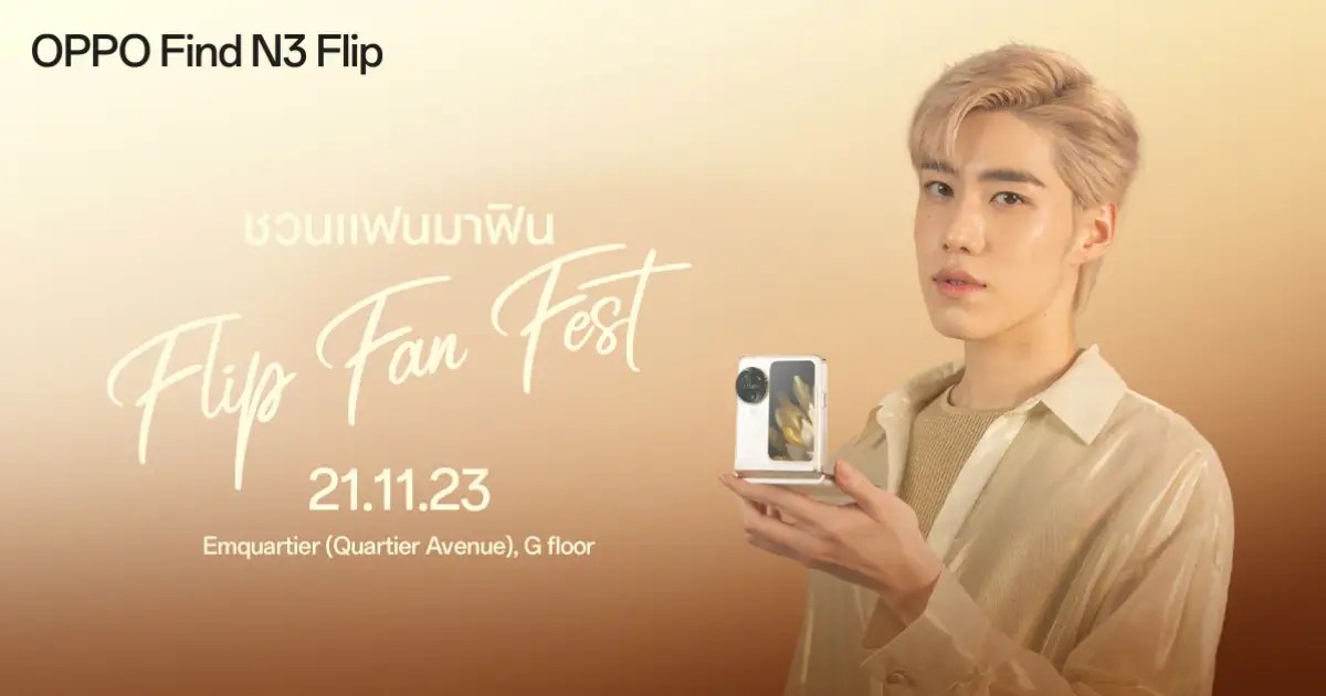 OPPO Flip Fan Fest Experience Special Moments with "PP Krit" and Hot