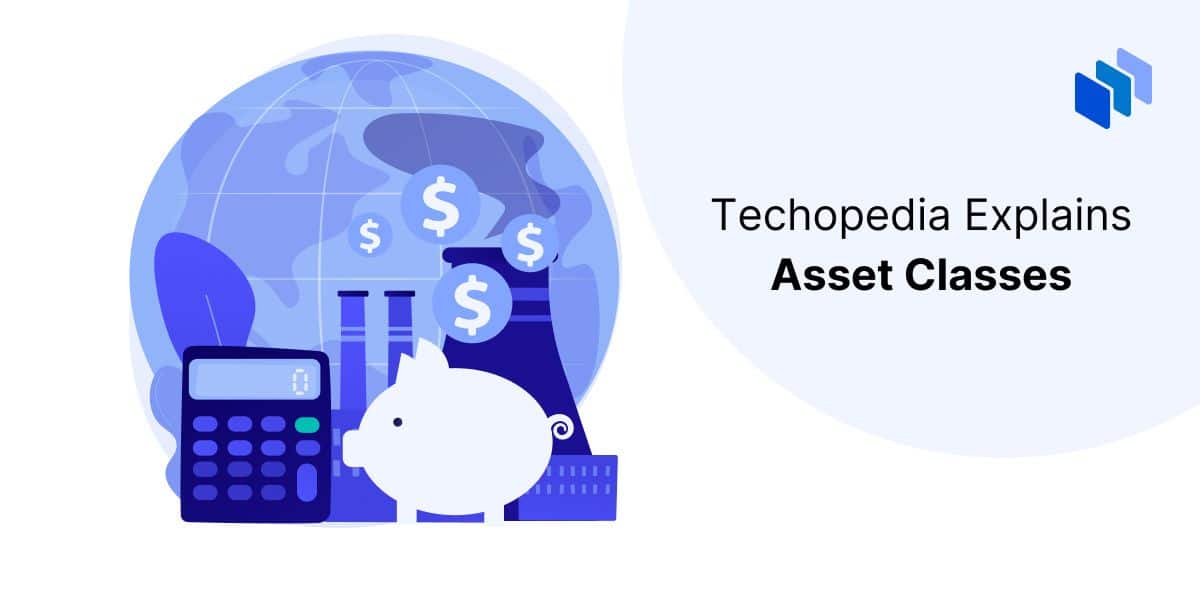 What is an Asset Class? Definition, Examples & SubAsset Classes