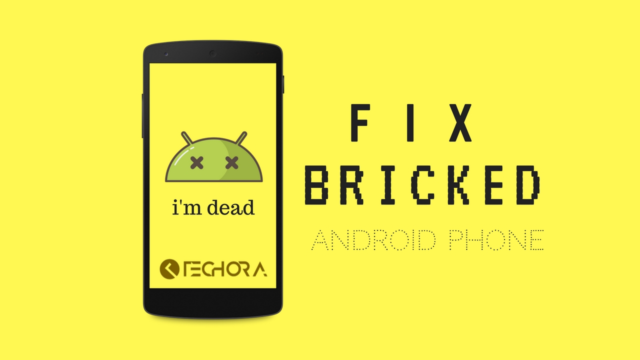 Fix Bricked Dead Android Phone
