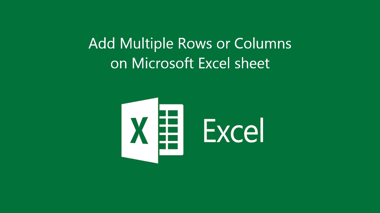 How to Add Multiple Rows or Columns on Microsoft Excel Sheet? TECH PISTHA