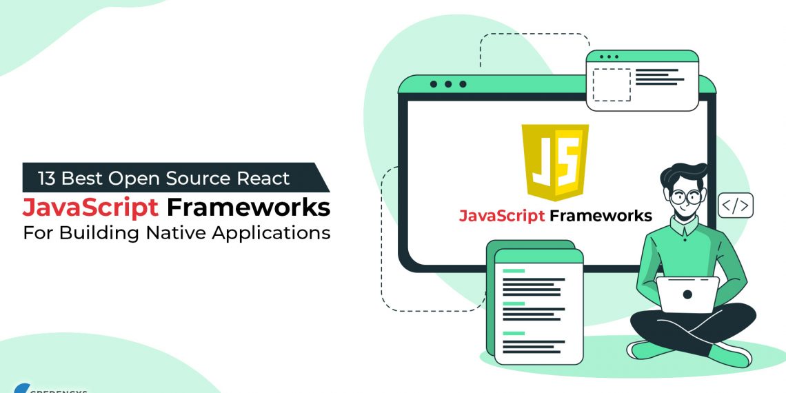 13 Best Open Source React JavaScript Frameworks For Building Native