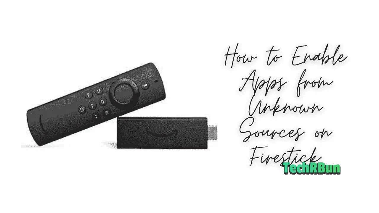 How to Enable Apps from Unknown Sources on Fire TV Stick