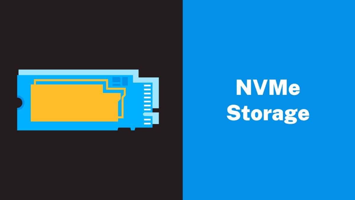 Know More About NVMe & Why Use NVMe Storage?