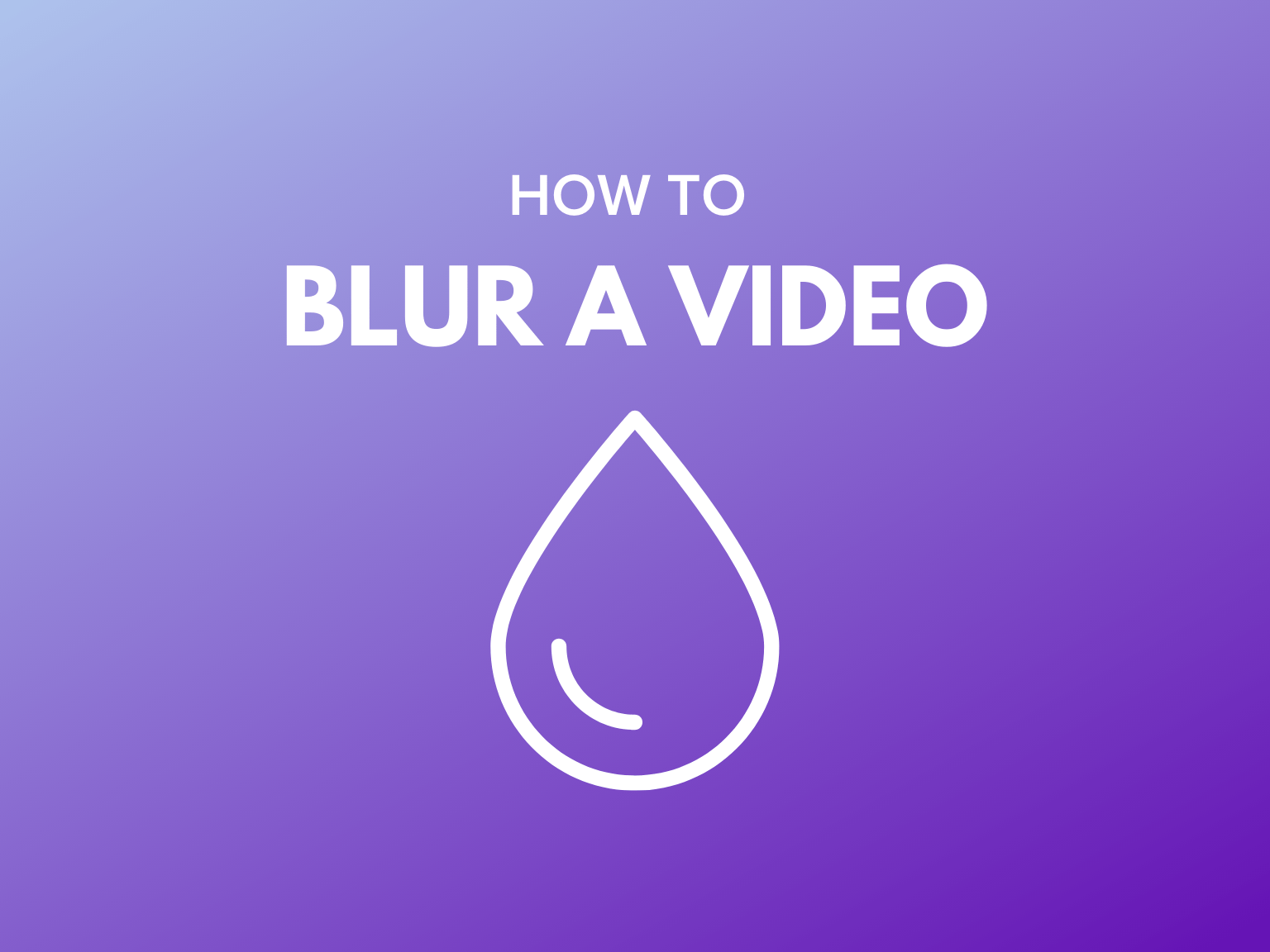 How to Blur a Video (Super Easy!) TechSmith