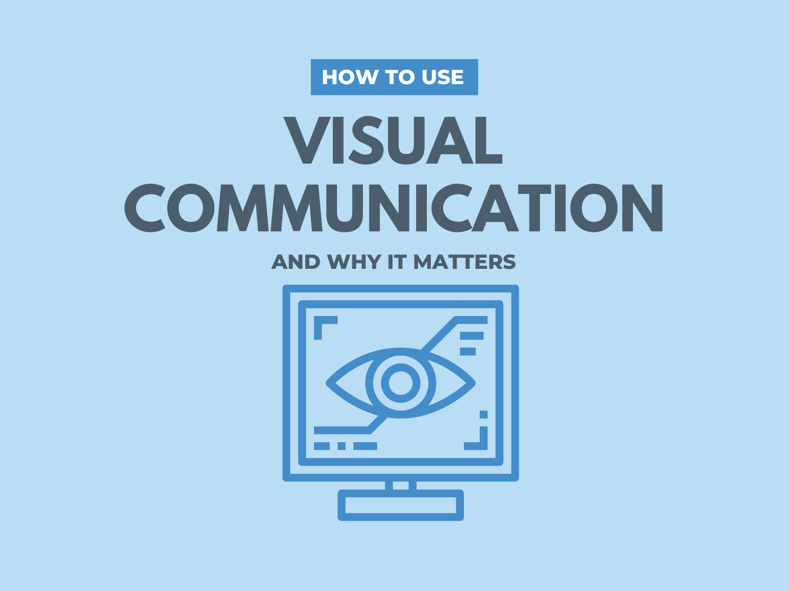 How To Use Visual Communication (and Why It Matters) - TechSmith