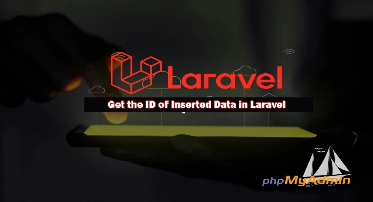 Get the ID of Inserted Data in Laravel Tutorial TechsofTechs