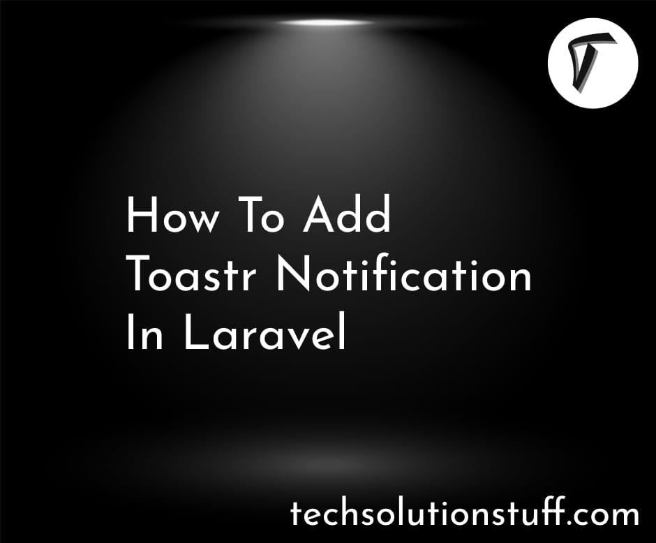 Laravel 8 Toastr Notifications Example
