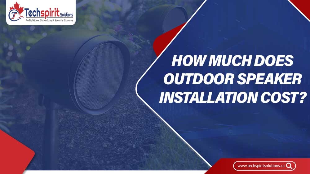Discover Outdoor Speaker Installation Cost