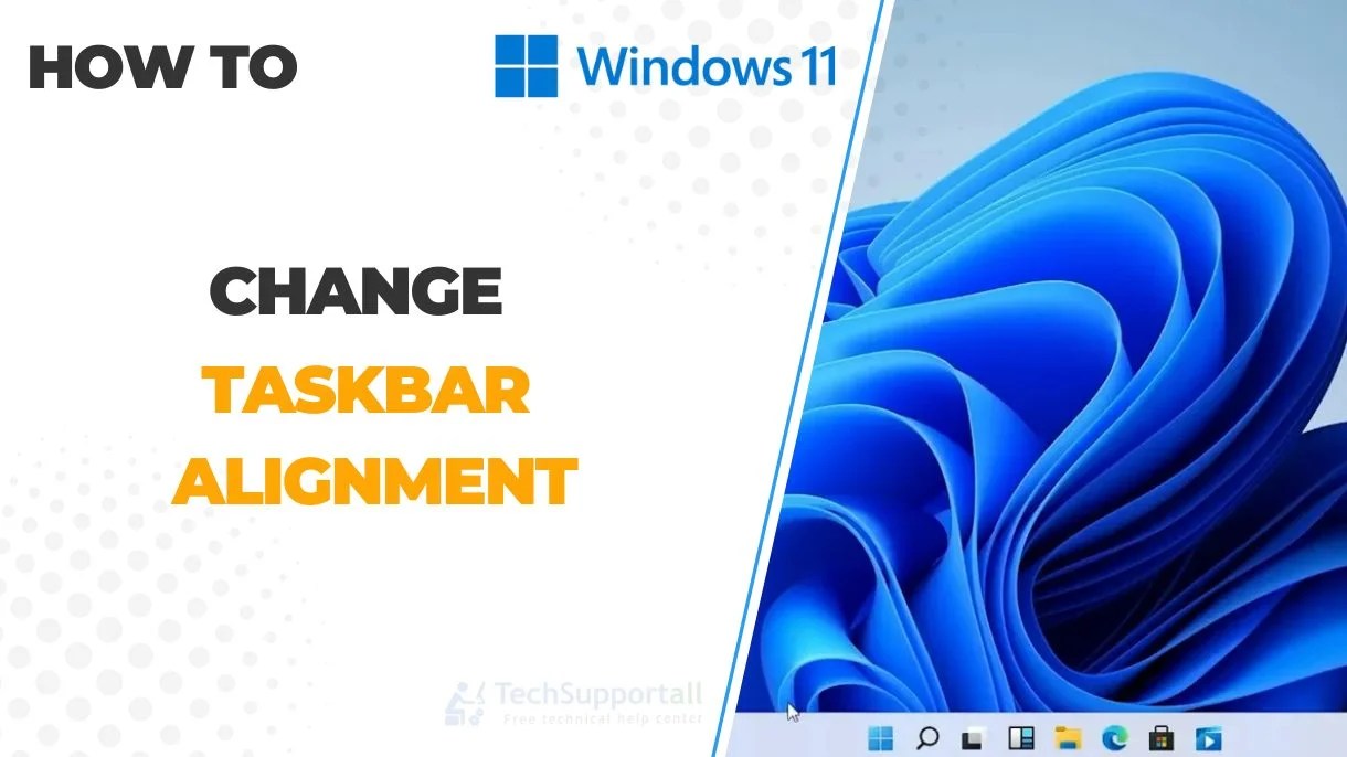 How to change the taskbar alignment in Windows 11