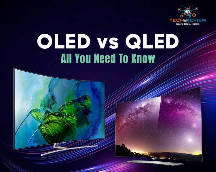 OLED vs QLED Display Differences To Consider Before Buying