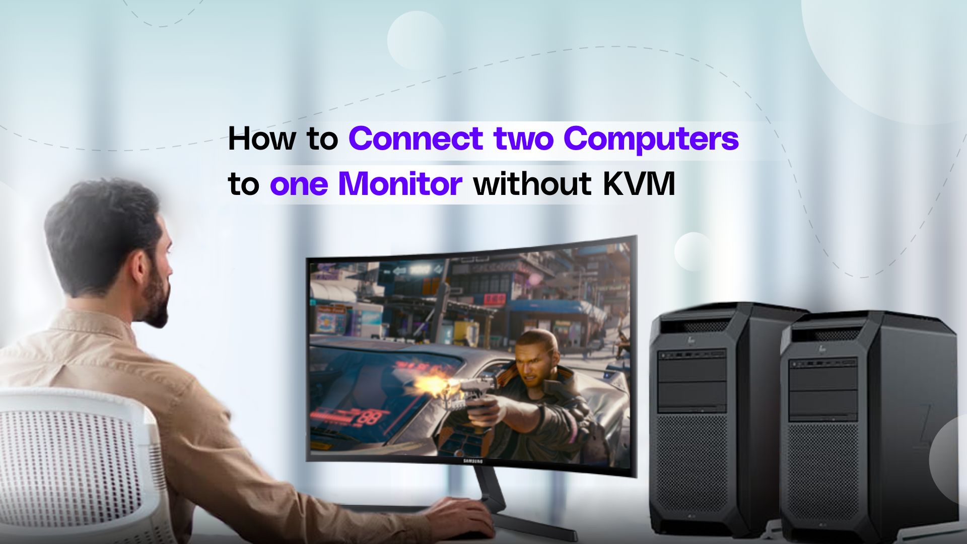 How to Connect Two Computers to One Monitor without KVM Techtouchy