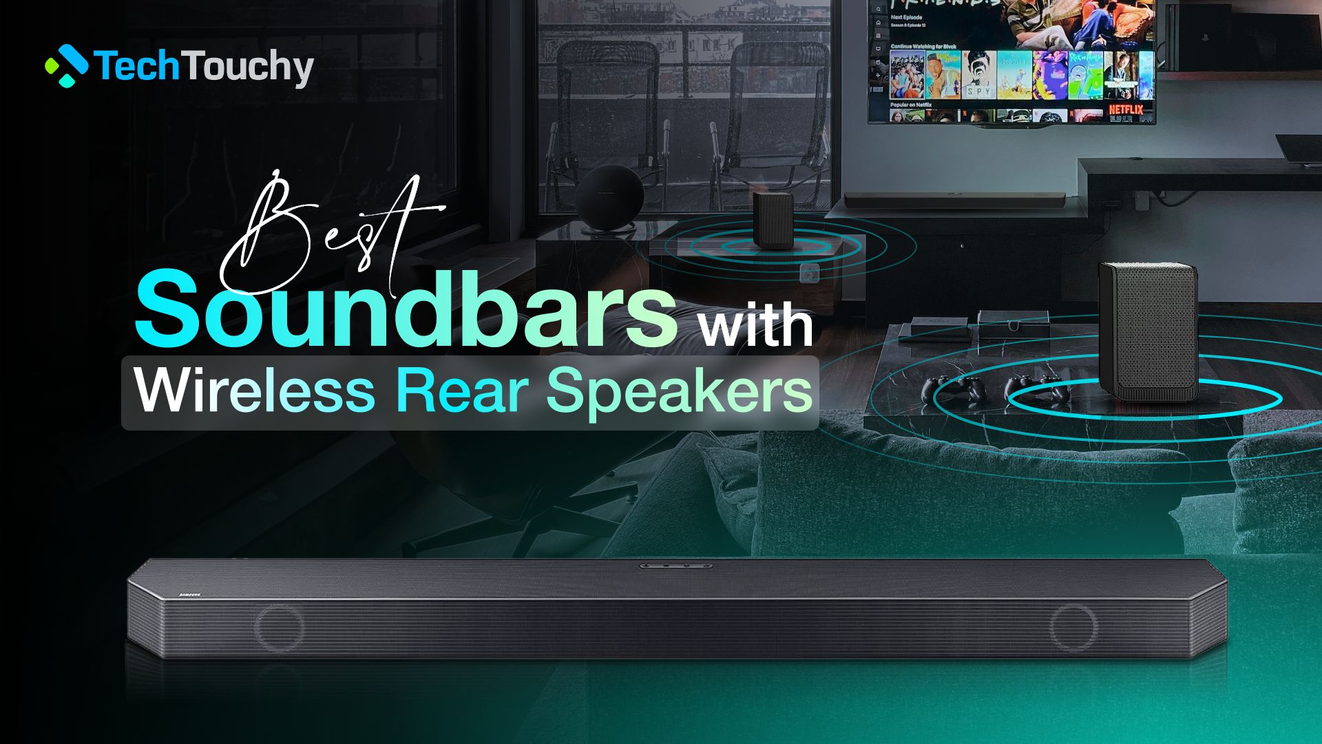 Best Soundbars with Wireless Rear Speakers Techtouchy
