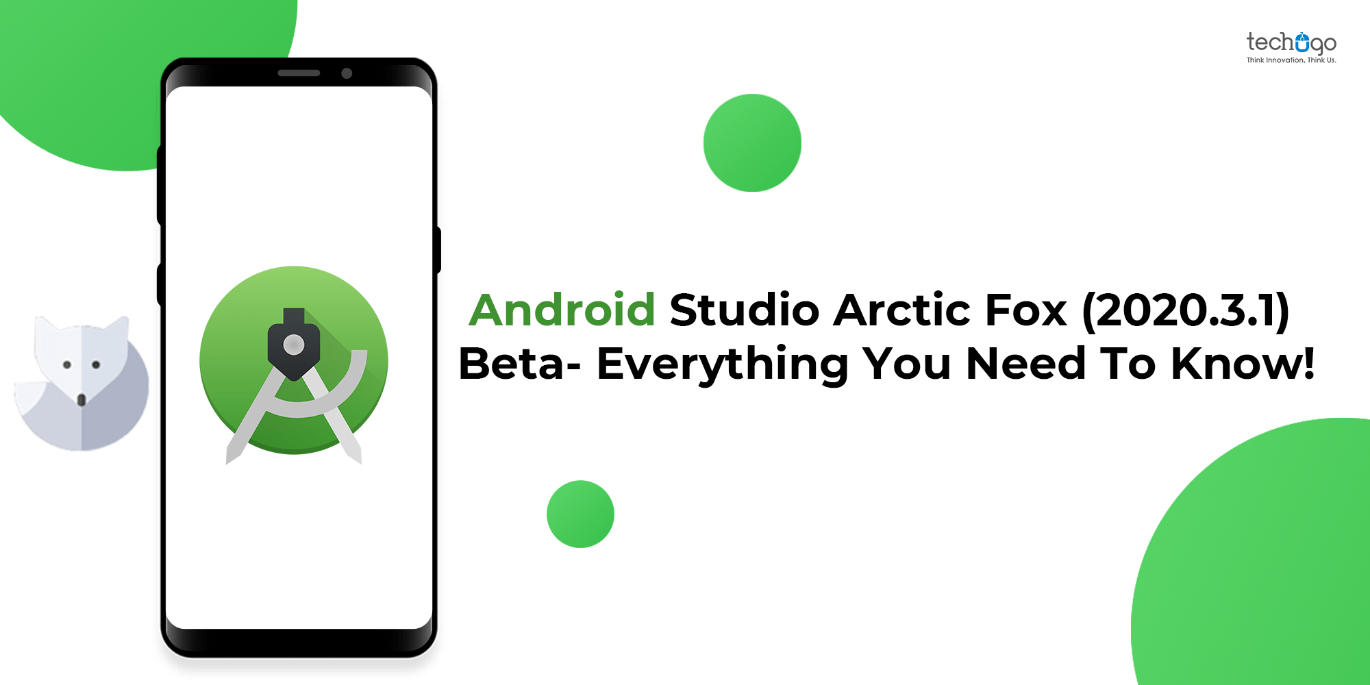 Android Studio Arctic Fox (2020.3.1) Beta Everything You Need To Know!