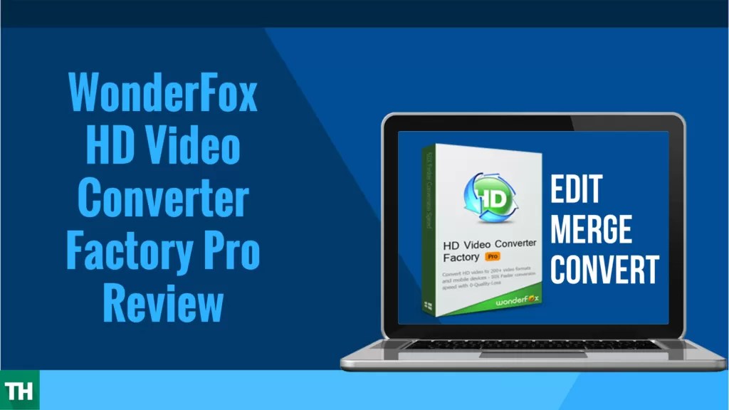 WonderFox HD Video Converter Factory Pro Review Techulk