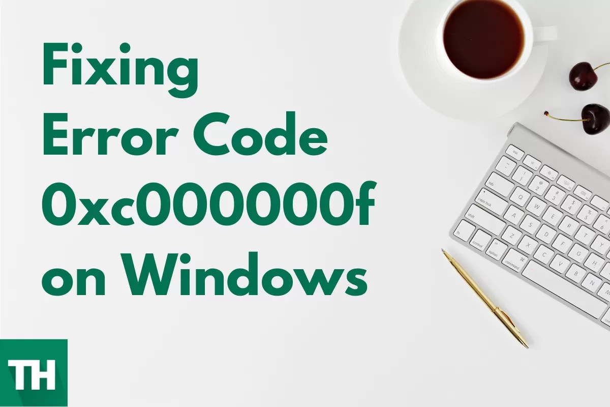 How to Fix Error Code 0xc000000f on Windows Techulk