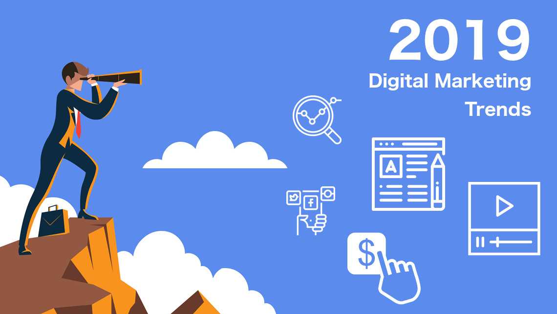 5 Digital Marketing Trends in 2019 Tech News
