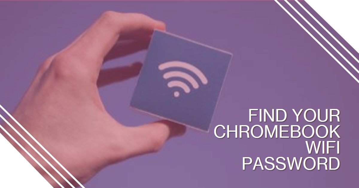 How to Find WiFi Password on Chromebook