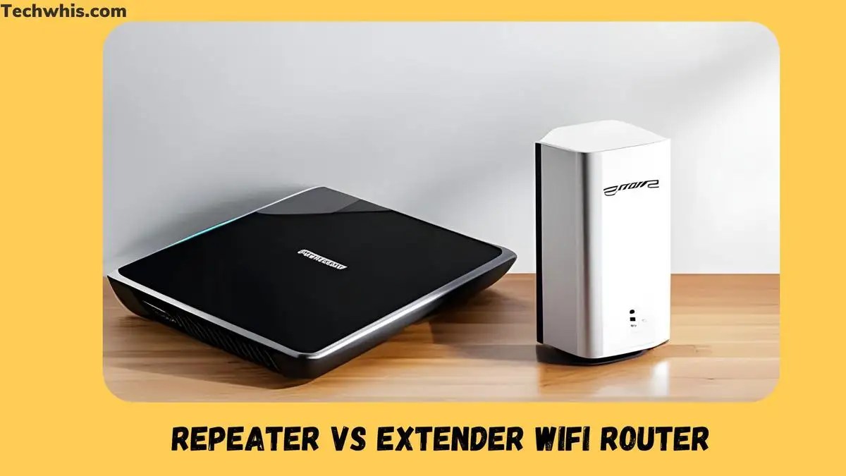 Repeater vs Extender WiFi Router the Key Differences