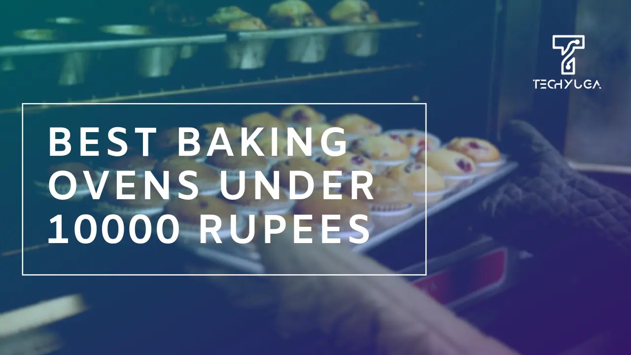 Best Baking Oven In India Buyer's Guide (March 2023) Updated