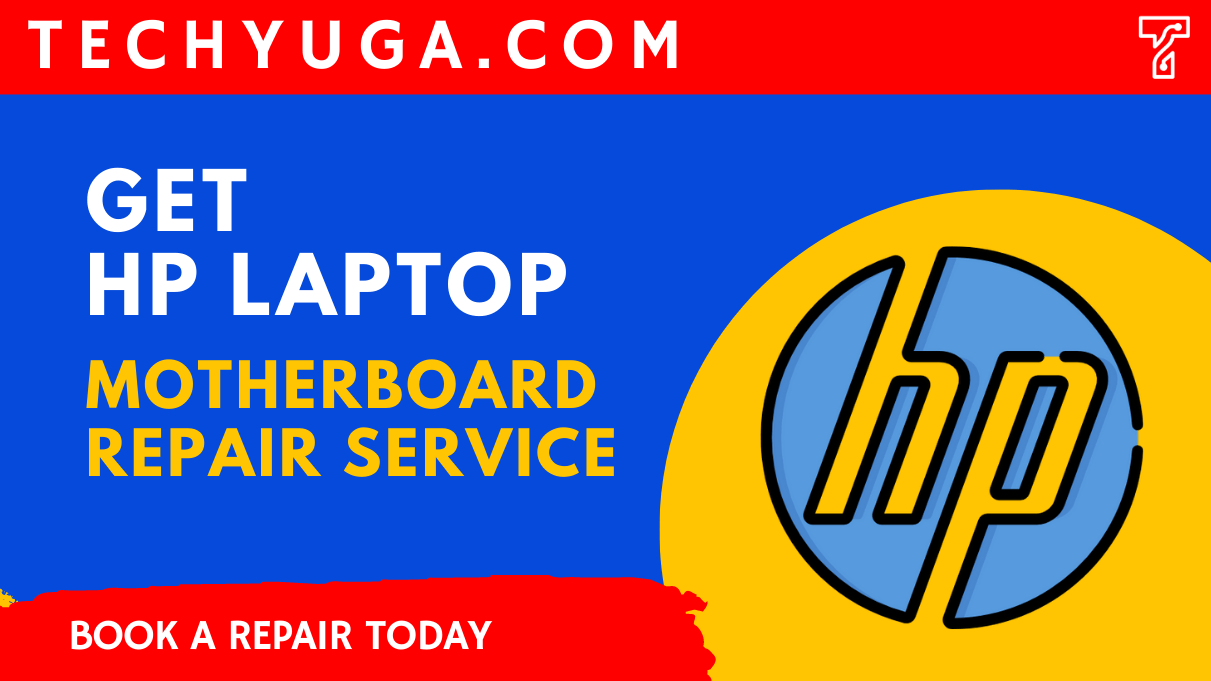 Get HP Laptop Motherboard Repair Or Replacement Service