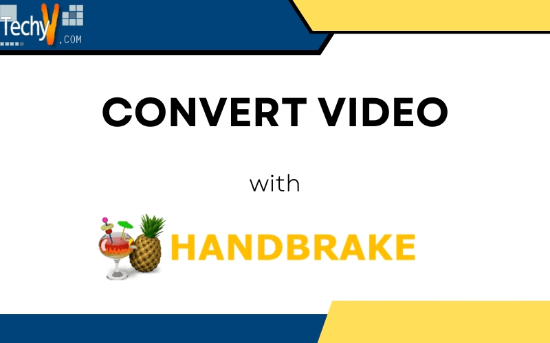 How to Convert Video with HandBrake