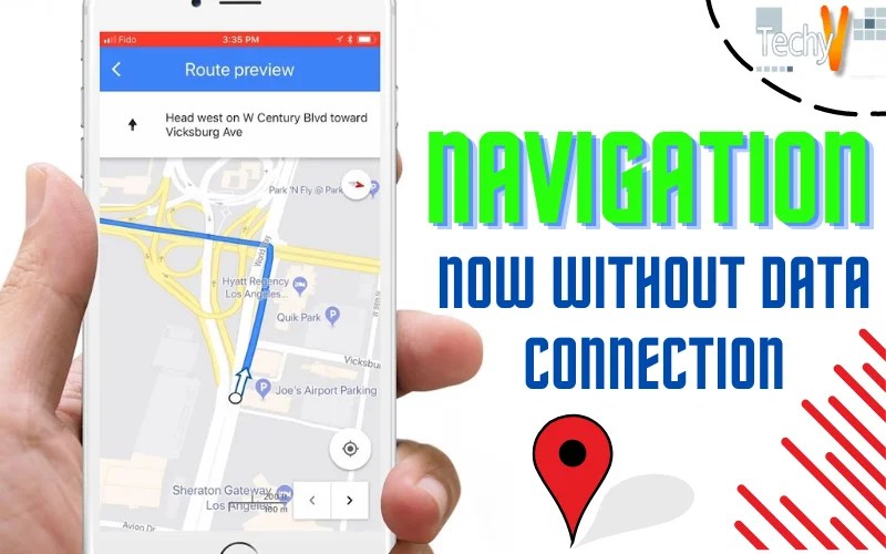 Navigation Now Without Data Connection