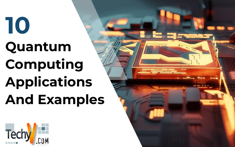 10 Quantum Computing Applications And Examples