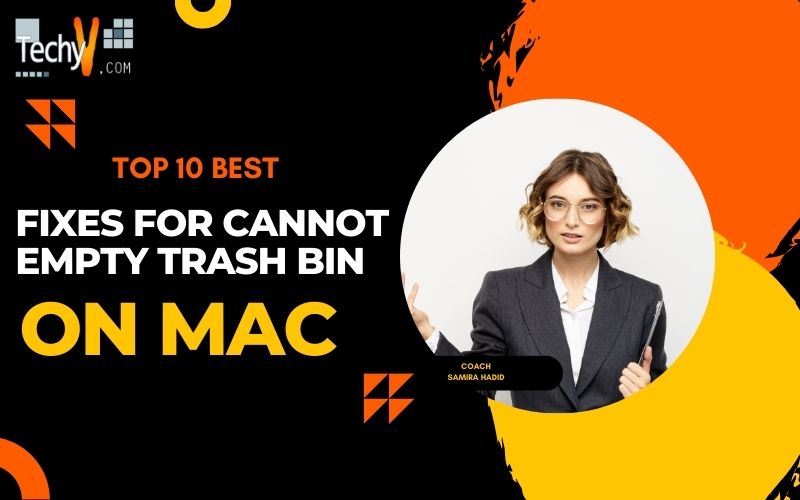 Top 10 Best Fixes For Cannot Empty Trash Bin On Mac